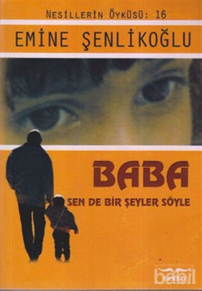 Picture of Baba Sen De Bir Şey Söyle