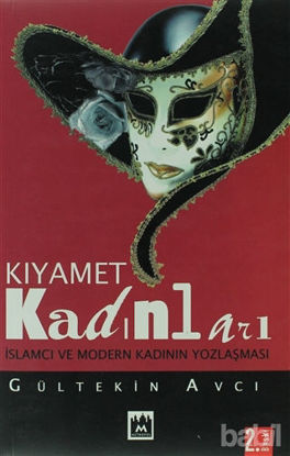 Picture of Kıyamet Kadınları İslamcı ve Modern Kadının Yozlaşması