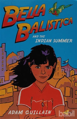 Picture of Bella Balistica and the Indian Summer