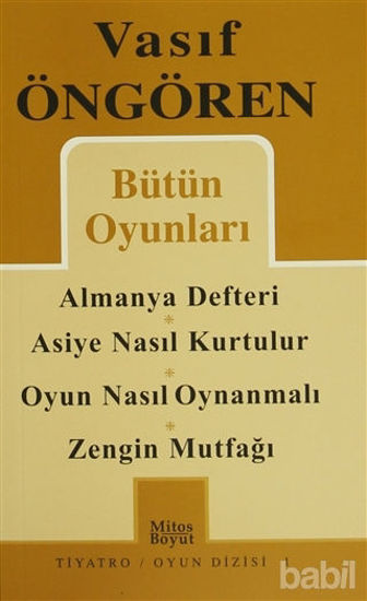 Picture of Bütün Oyunları: Almanya Defteri (Göç) / Asiye Nasıl Kurtulur? / Oyun Nasıl Oynanmalı? / Zengin Mutfağı