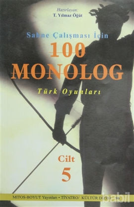 Picture of Sahne Çalışması İçin 100 Monolog Türk Oyunları Cilt 5