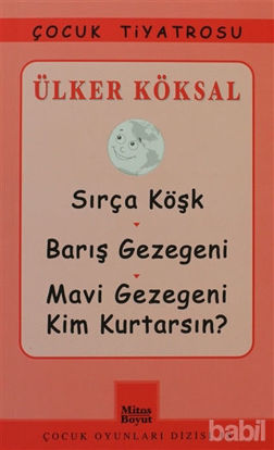Picture of Sırça Köşk - Barış Gezegeni - Mavi Gezegeni Kim Kurtarsın?