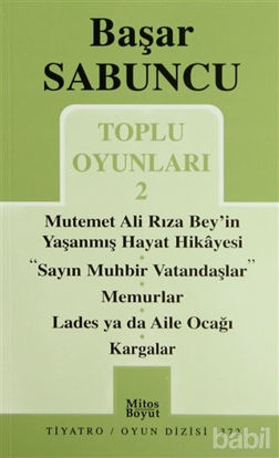 Picture of Toplu Oyunlar 2 / Mutemet Ali Rıza Bey’in Yaşanmış Hayt Hikâyesi - Sayın Muhbir Vatandaşlar - Memurlar - Lades ya da Aile Ocağı - Kargalar