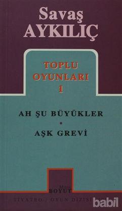 Picture of Toplu Oyunları 1:  Ah Şu Büyükler - Aşk Grevi
