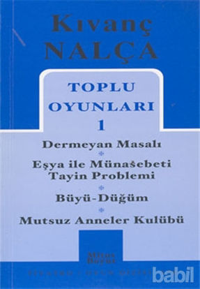Picture of Toplu Oyunları 1 Dermeyan Masalı / Eşya ile Münasebeti Tayin Problemi / Büyü - Düğüm / Mutsuz Anneler Kulübü