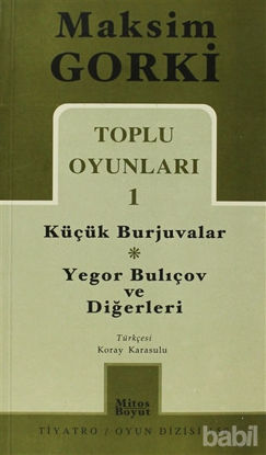 Picture of Toplu Oyunları 1 Küçük Burjuvalar - Yegor Bulıçov ve Diğerleri
