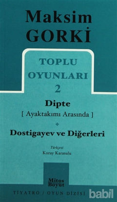 Picture of Toplu Oyunları 2  Dipte (Ayaktakımı Arasında) Dostigayev ve Diğerleri