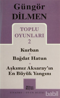 Picture of Toplu Oyunları 2 - Kurban - Bağdat Hatun - Aşkımız Aksaray'ın En Büyük Yangını