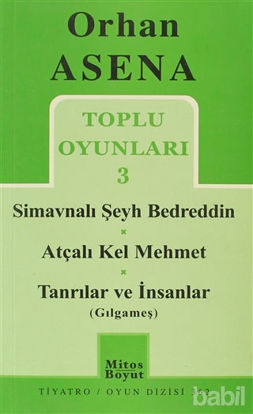 Picture of Toplu Oyunları 3 - Simavnalı Şeyh Bedreddin / Atçalı Kel Mehmet / Tanrılar ve İnsanlar (Gılgameş)