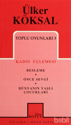 Picture of Toplu Oyunları 3 Kadın Üçlemesi Besleme Önce Sevgi Dünyanın Yaşlı Çocukları