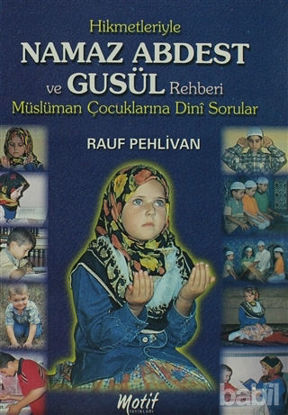 Picture of Hikmetleriyle Namaz Abdest ve Gusül Rehberi