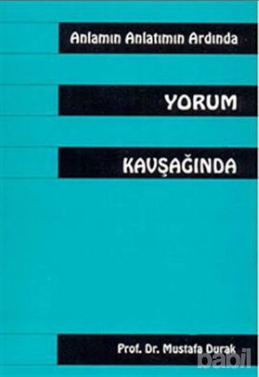 Picture of Anlamın Anlatmın Ardında Yorum Kavşağında