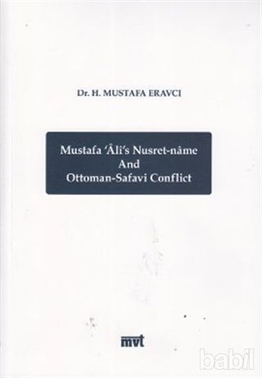 Picture of Mustafa Ali’s Nusret-name and Ottoman - Safavi Conflict