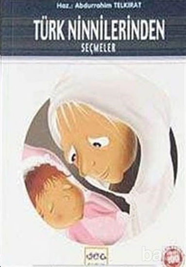 Picture of Türk Ninnilerinden Seçmeler (Milli Eğitim Bakanlığı İlköğretim 100 Temel Eser)