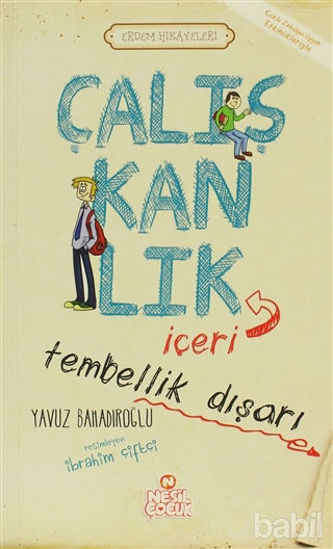 Picture of Çalışkanlık İçeri Tembellik Dışarı