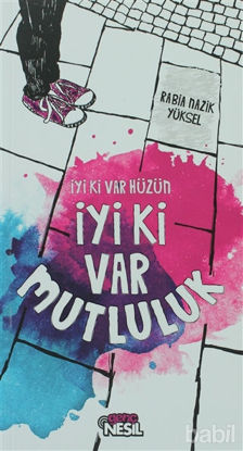 Picture of İyi Ki Var Hüzün İyi Ki Var Mutluluk