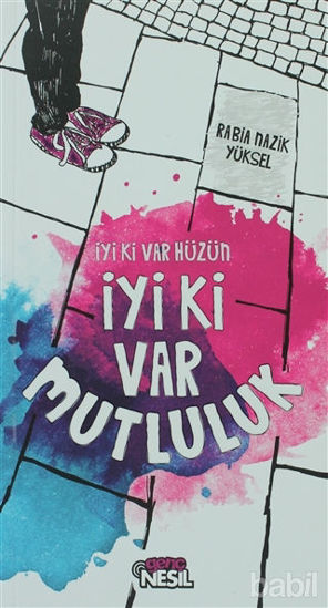 Picture of İyi Ki Var Hüzün İyi Ki Var Mutluluk