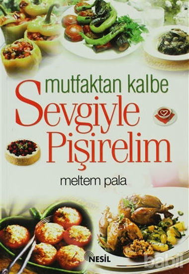 Picture of Mutfaktan Kalbe Sevgiyle Pişirelim