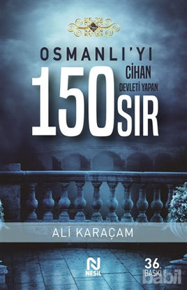 Picture of Osmanlı`yı Cihan Devleti Yapan 150 Sır