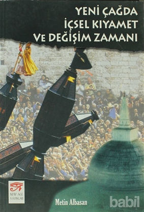 Picture of Yeni Çağda İçsel Kıyamet ve Değişim Zamanı