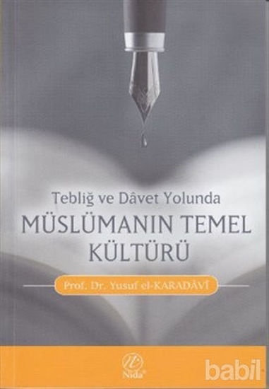 Picture of Tebliğ ve Davet Yolunda Müslümanın Temel Kültürü