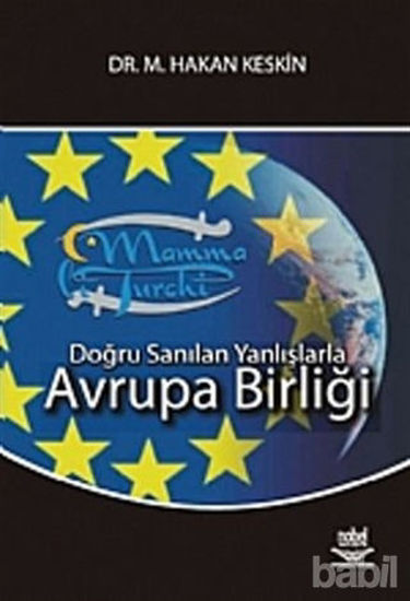 Picture of Doğru Sanılan Yanlışlarla Avrupa Birliği