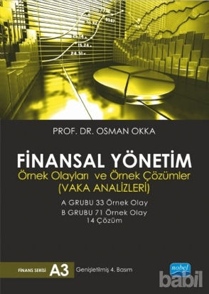Picture of Finansal Yönetim Örnek Olayları ve Örnek Çözümler