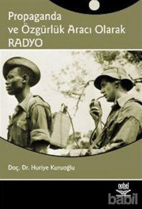 Picture of Propaganda ve Özgürlük Aracı Olarak Radyo