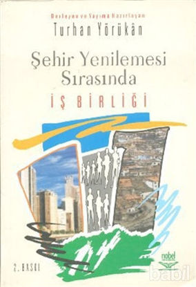 Picture of Şehir Yenilemesi Sırasında İş Birliği