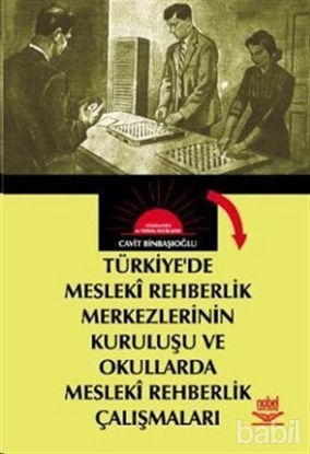 Picture of Türkiyede Mesleki Rehberlik Merkezlerinin Kuruluşu ve Okullarda Mesleki Rehberlik Çalışmaları