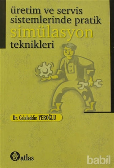 Picture of Üretim ve Servis Sistemlerinde Pratik Simülasyon Teknikleri