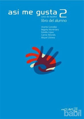 Picture of Asi me Gusta 2 Libro del Alumno (Ders Kitabı) İspanyolca Orta Seviye