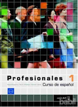 Picture of Profesionales 1 Libro del Alumno (Ders Kitabı) İspanyolca Temel ve Orta-alt Seviye