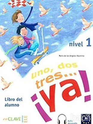 Picture of Uno, Dos, Tres... ya! 1 Libro del Alumno (Ders Kitabı  Audio Descargable) 7-10 yaş İspanyolca Temel Seviye