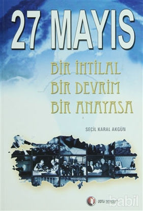 Picture of 27 Mayıs Bir İhtilal Bir Devrim Bir Anayasa