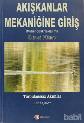 Picture of Akışkanlar Mekaniğine Giriş (İkinci Kitap)