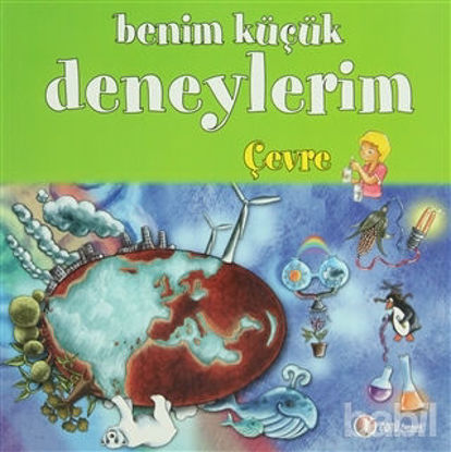 Picture of Benim Küçük Deneylerim - Çevre