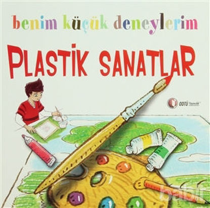 Picture of Benim Küçük Deneylerim - Plastik Sanatlar