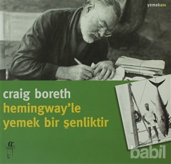 Picture of Hemingway’le Yemek Bir Şenliktir