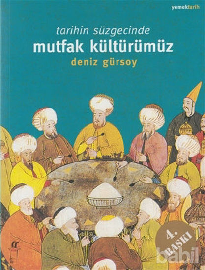 Picture of Tarihin Süzgecinde Mutfak Kültürümüz (1. Hamur)