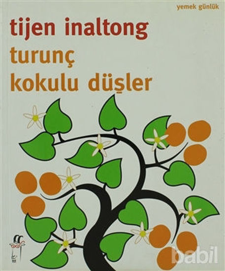 Picture of Turunç Kokulu Düşler