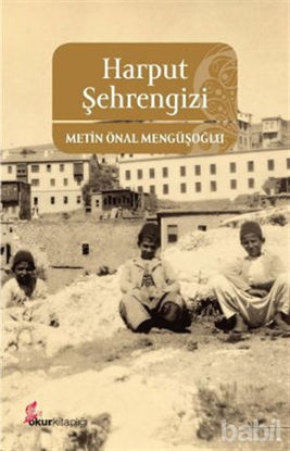 Picture of Harput Şehrengizi