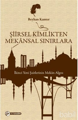 Picture of Şiirsel Kimlikten Mekansal Sınırlara