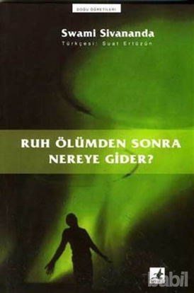 Picture of Ruh Ölümden Sonra Nereye Gider?