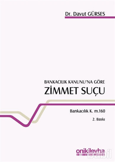 Picture of Bankacılık Kanunu’na Göre Zimmet Suçu