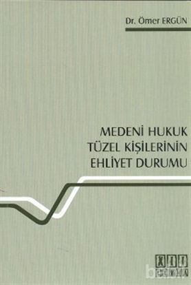 Picture of Medeni Hukuk Tüzel Kişilerinin Ehliyet Durumu