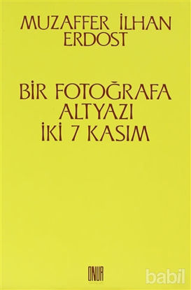 Picture of Bir Fotoğrafa Altyazı İki 7 Kasım