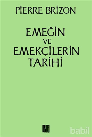 Picture of Emeğin ve Emekçilerin Tarihi