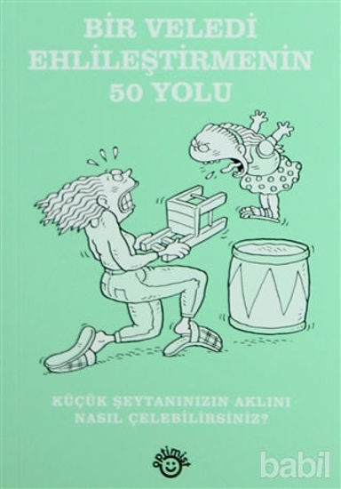 Picture of Bir Veledi Ehlileştirmenin 50 Yolu