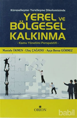 Picture of Küreselleşme - Yerelleşme Dikotomisinde Yerel ve Bölgesel Kalkınma